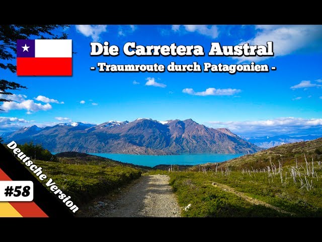 Die Carretera Austral - Traumroute durch Patagonien & Südchile (Deutsche Doku)